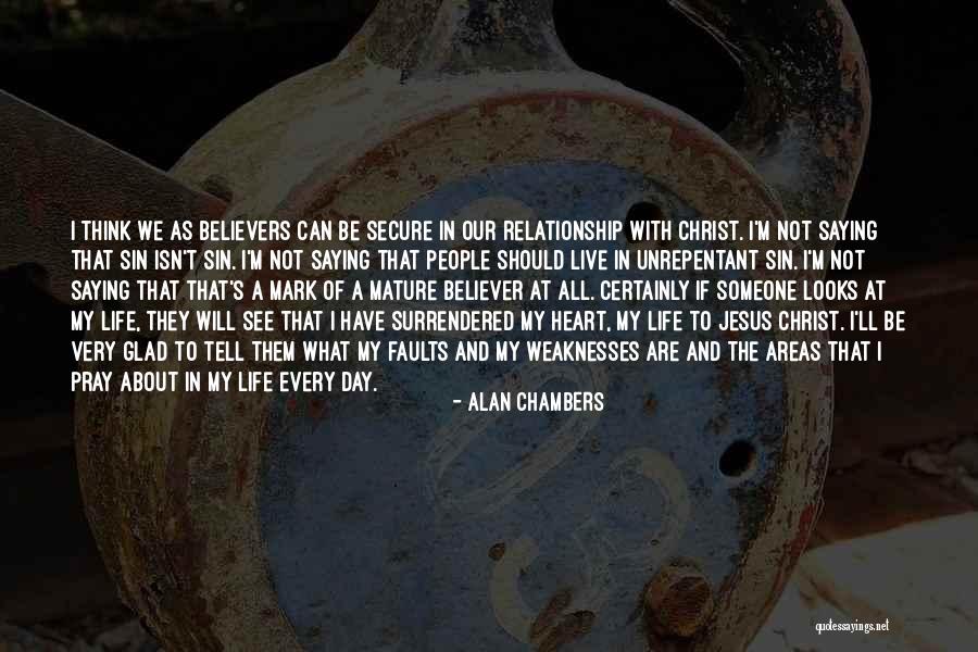 Thinking With The Heart Quotes By Alan Chambers