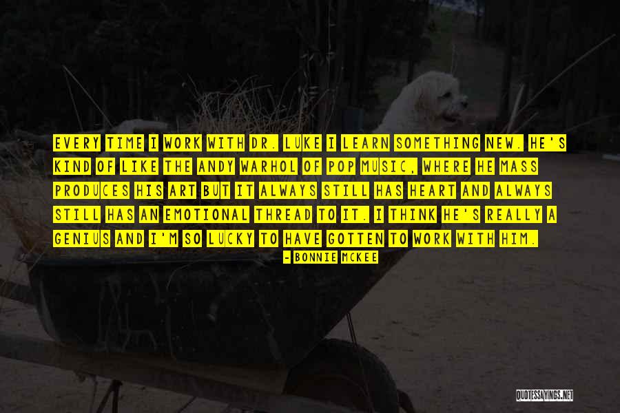 Thinking With The Heart Quotes By Bonnie McKee Thinking With The Heart Quotes By Bonnie McKee