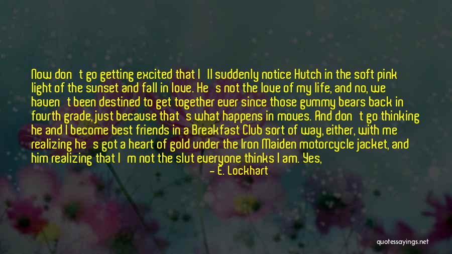 Thinking With The Heart Quotes By E. Lockhart Thinking With The Heart Quotes By E. Lockhart