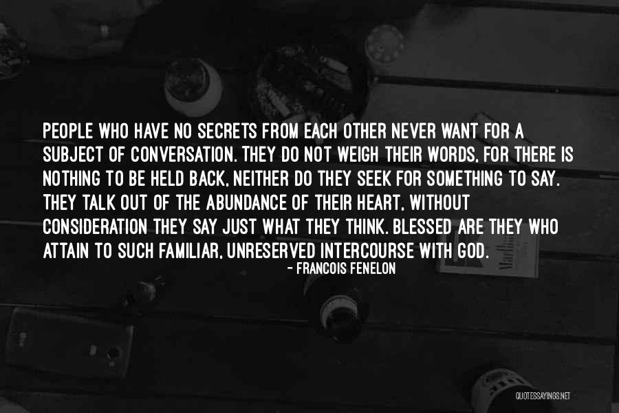 Thinking With The Heart Quotes By Francois Fenelon