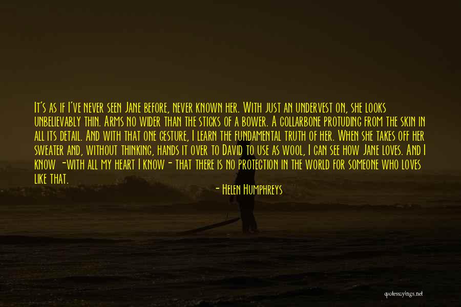 Thinking With The Heart Quotes By Helen Humphreys Thinking With The Heart Quotes By Helen Humphreys