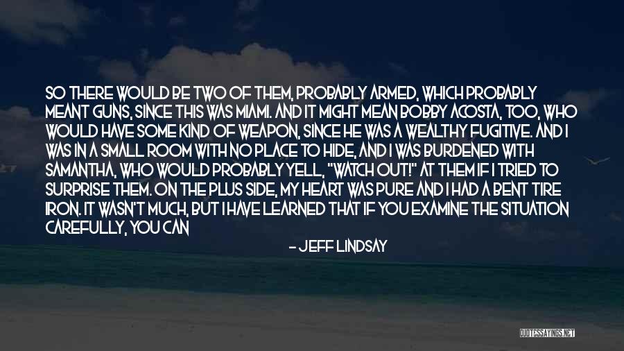 Thinking With The Heart Quotes By Jeff Lindsay Thinking With The Heart Quotes By Jeff Lindsay