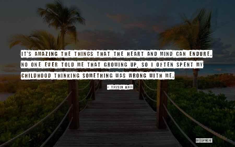 Thinking With The Heart Quotes By Yassin Hall