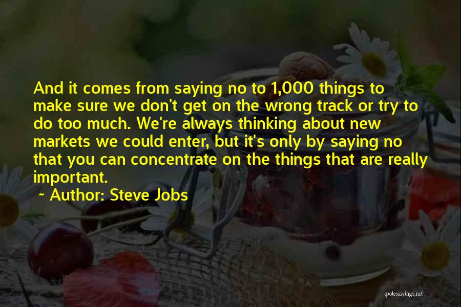 Thinking Wrong About Someone Quotes By Steve Jobs