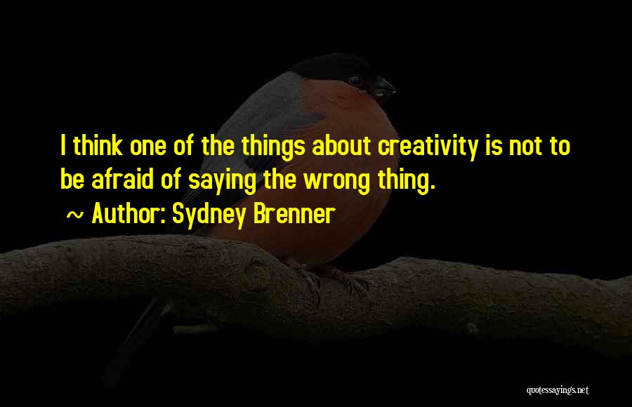 Thinking Wrong About Someone Quotes By Sydney Brenner