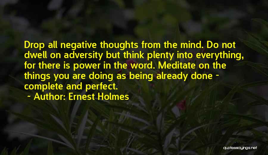 Thinking You Are Perfect Quotes By Ernest Holmes