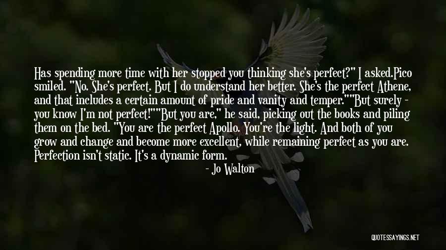 Thinking You Are Perfect Quotes By Jo Walton Thinking You Are Perfect Quotes By Jo Walton