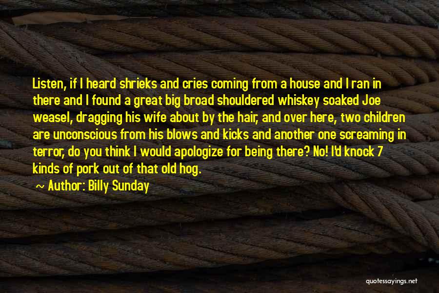 Thinking You Found The One Quotes By Billy Sunday