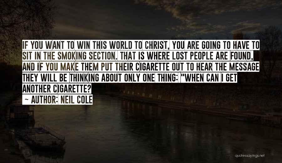 Thinking You Found The One Quotes By Neil Cole