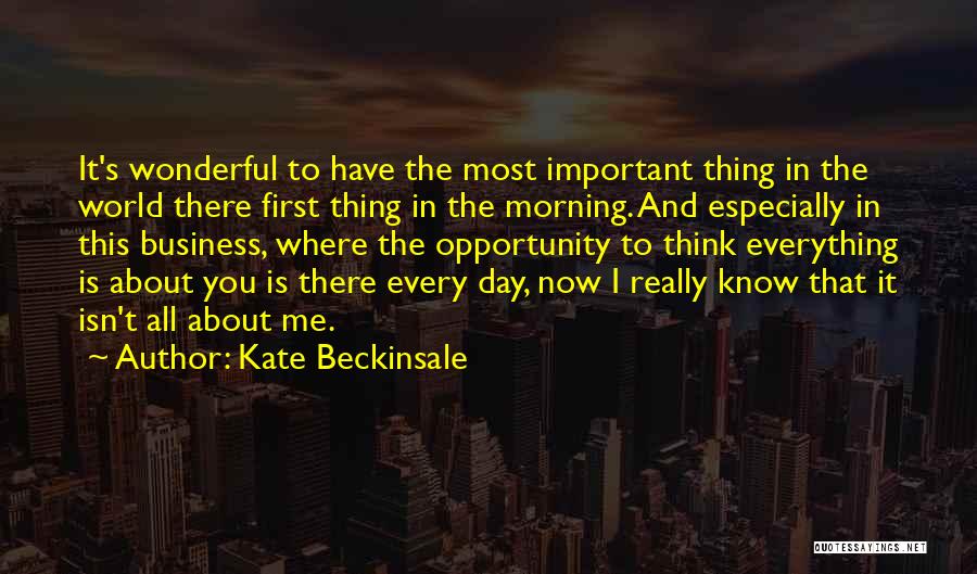 Thinking You Know Everything Quotes By Kate Beckinsale