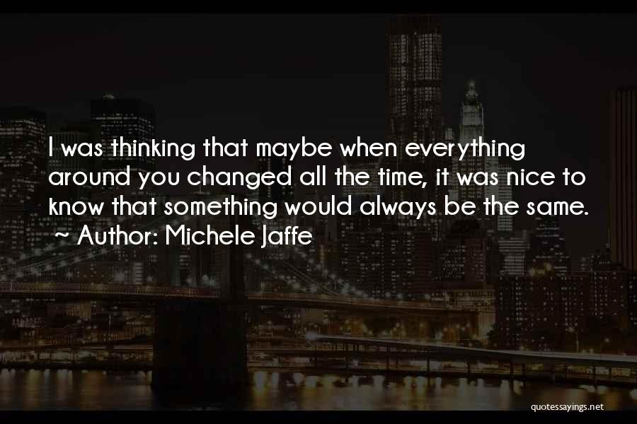 Thinking You Know Everything Quotes By Michele Jaffe