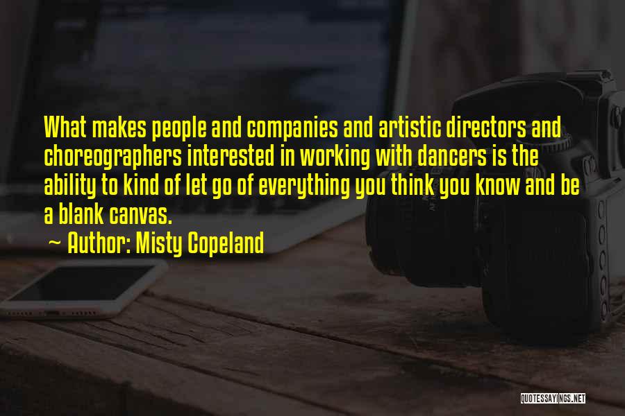 Thinking You Know Everything Quotes By Misty Copeland