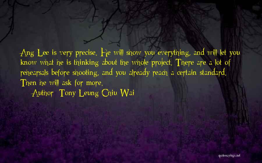 Thinking You Know Everything Quotes By Tony Leung Chiu-Wai