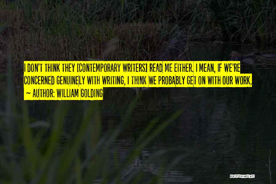 Thinking You Mean Something To Someone Quotes By William Golding