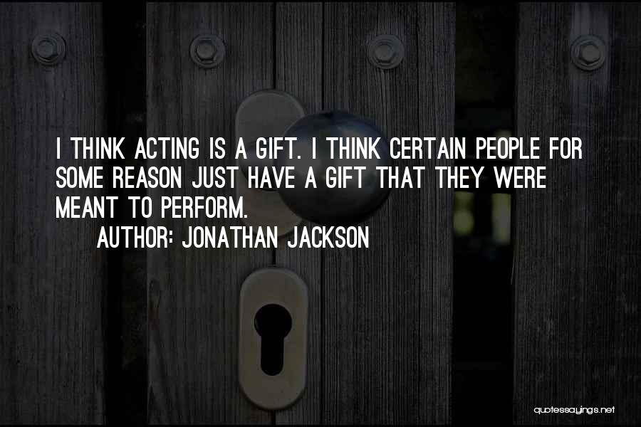 Thinking You Meant Something To Someone Quotes By Jonathan Jackson