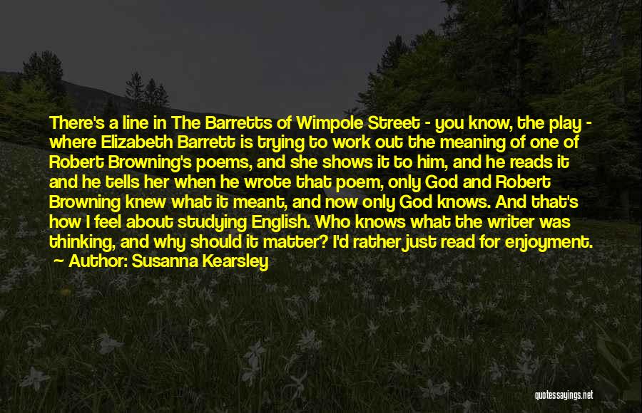 Thinking You Meant Something To Someone Quotes By Susanna Kearsley