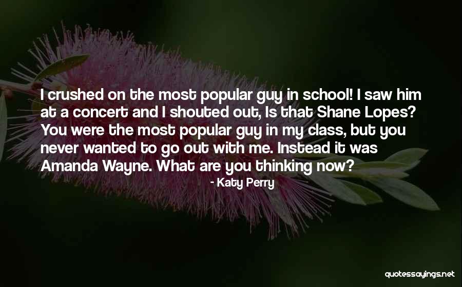 Thinking You Were In Love Quotes By Katy Perry Thinking You Were In Love Quotes By Katy Perry