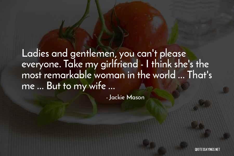 Thinking Your Girlfriend Quotes By Jackie Mason