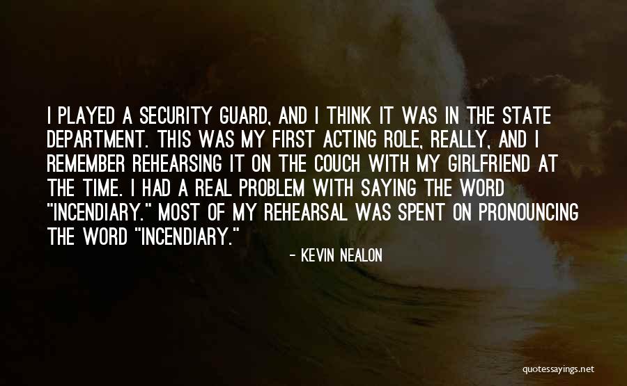 Thinking Your Girlfriend Quotes By Kevin Nealon