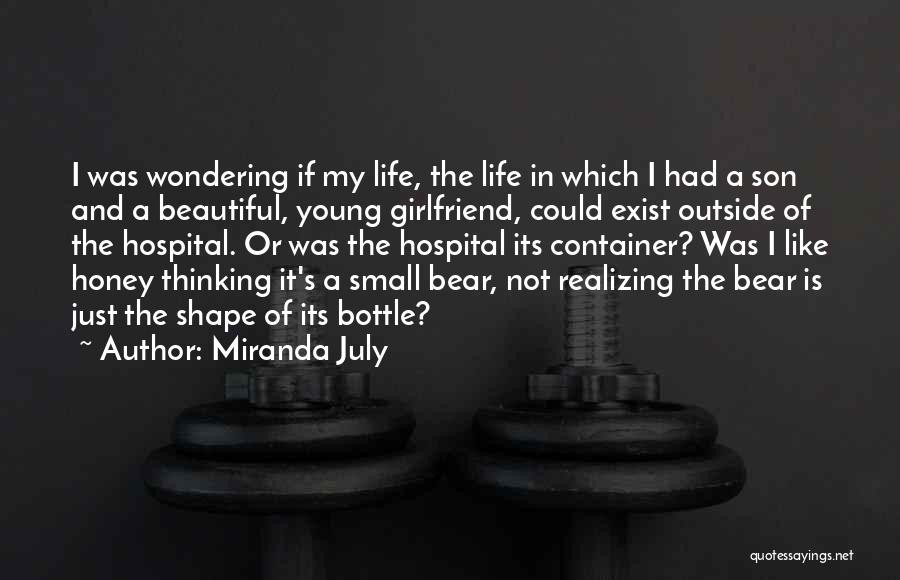 Thinking Your Girlfriend Quotes By Miranda July