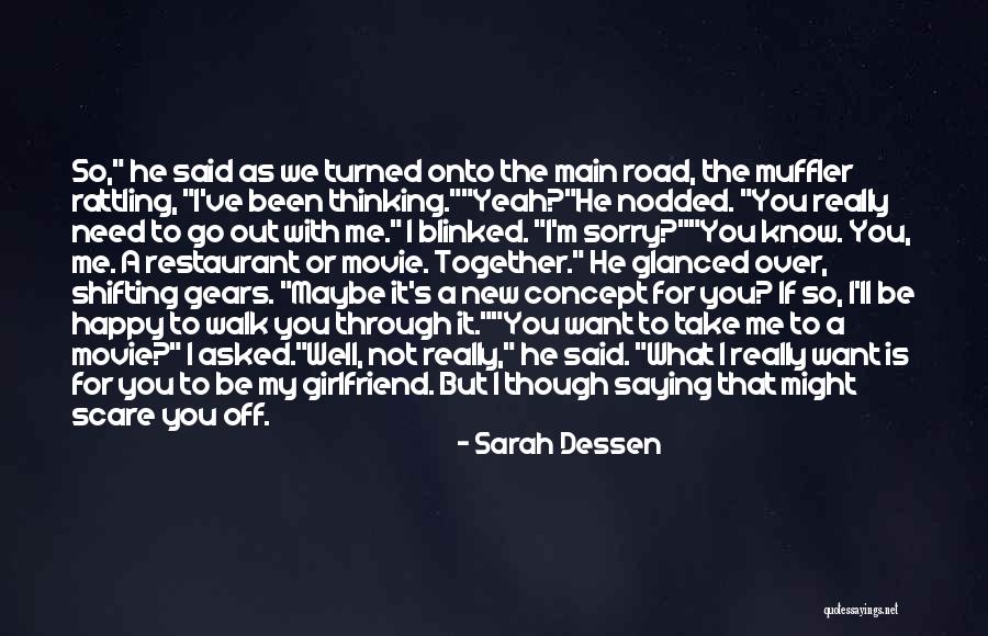 Thinking Your Girlfriend Quotes By Sarah Dessen