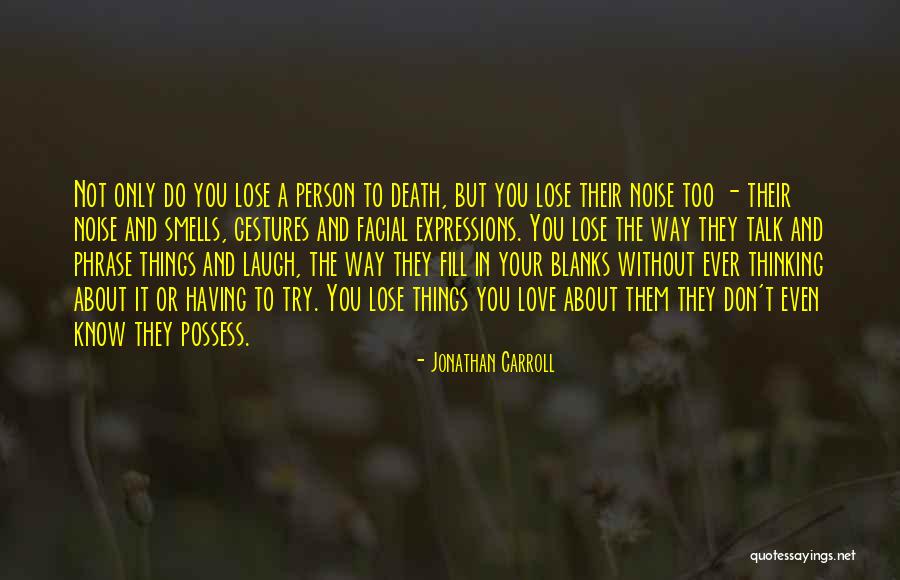 Thinking Your In Love Quotes By Jonathan Carroll Thinking Your In Love Quotes By Jonathan Carroll