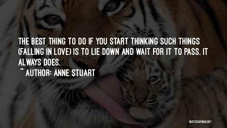 Thinking You're Falling In Love Quotes By Anne Stuart