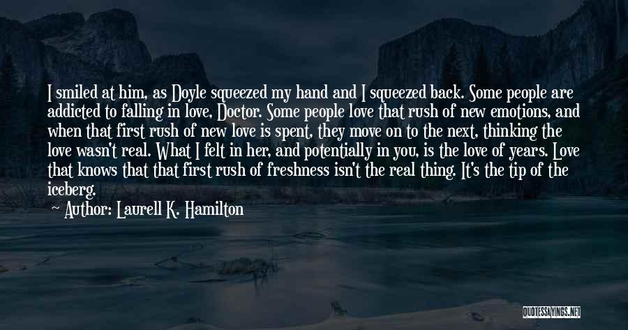 Thinking You're Falling In Love Quotes By Laurell K. Hamilton
