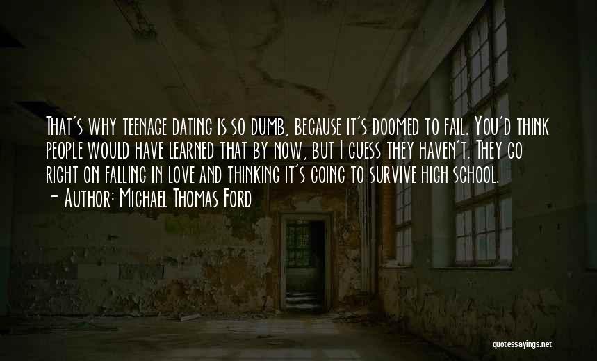 Thinking You're Falling In Love Quotes By Michael Thomas Ford