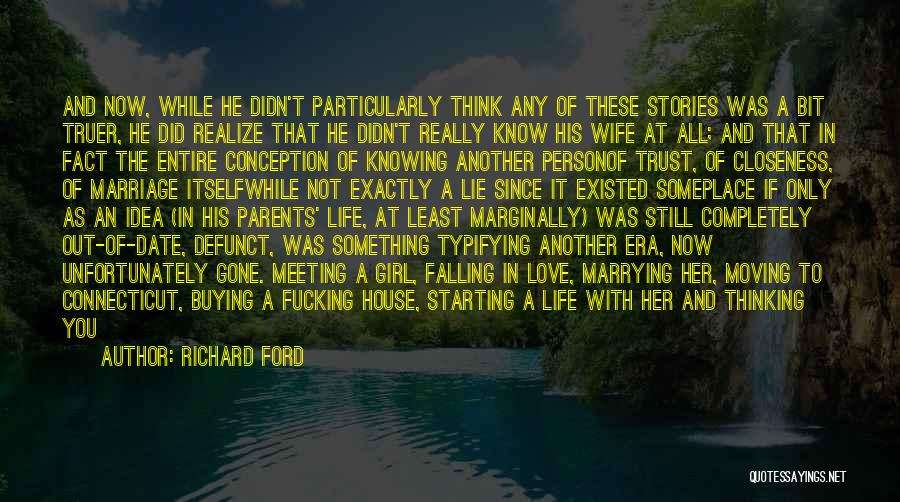 Thinking You're Falling In Love Quotes By Richard Ford