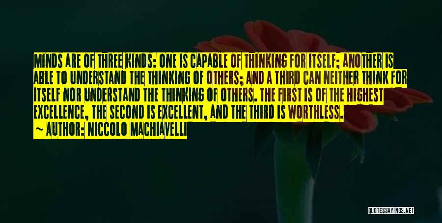 Thinking You're Worthless Quotes By Niccolo Machiavelli