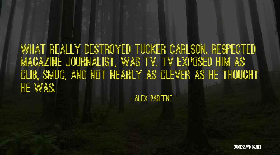 Thinkl Quotes By Alex Pareene Thinkl Quotes By Alex Pareene