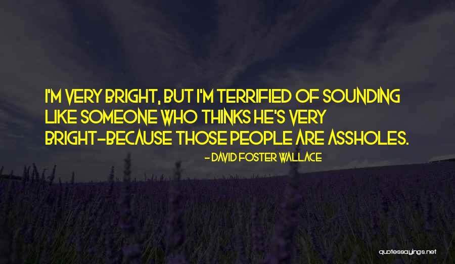 Thinks He Quotes By David Foster Wallace Thinks He Quotes By David Foster Wallace