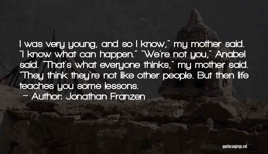 Thinks You Can Think Quotes By Jonathan Franzen