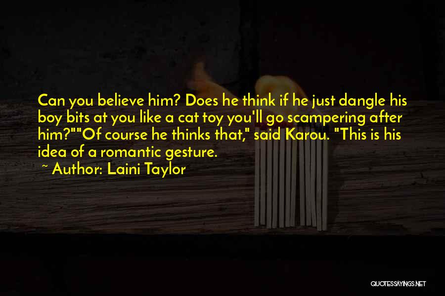 Thinks You Can Think Quotes By Laini Taylor