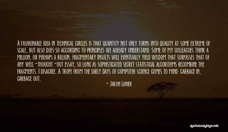 Thinline Quotes By Jaron Lanier Thinline Quotes By Jaron Lanier