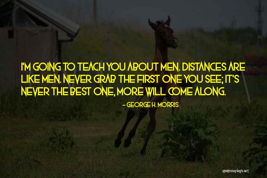 Thinnd Club Quotes By George H. Morris Thinnd Club Quotes By George H. Morris