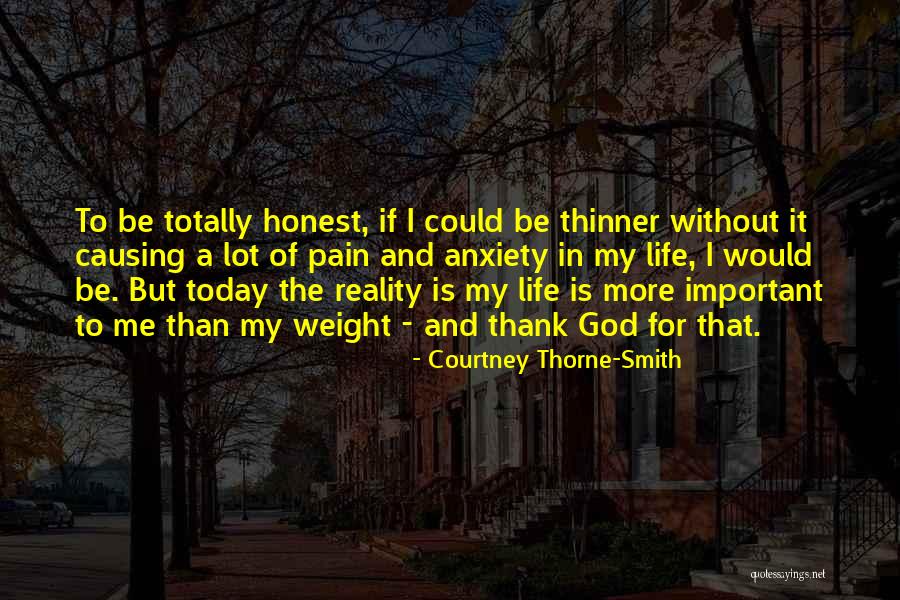 Thinner And Thinner Quotes By Courtney Thorne-Smith Thinner And Thinner Quotes By Courtney Thorne-Smith