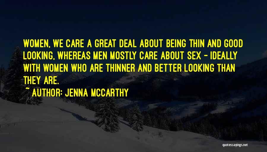 Thinner Is Better Quotes By Jenna McCarthy