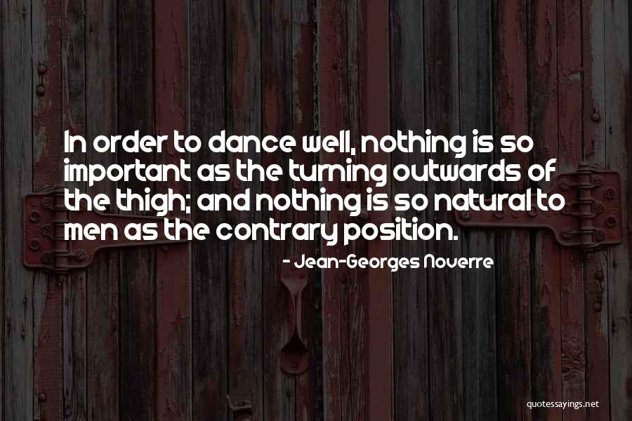 Thinner Than Linguine Quotes By Jean-Georges Noverre Thinner Than Linguine Quotes By Jean-Georges Noverre