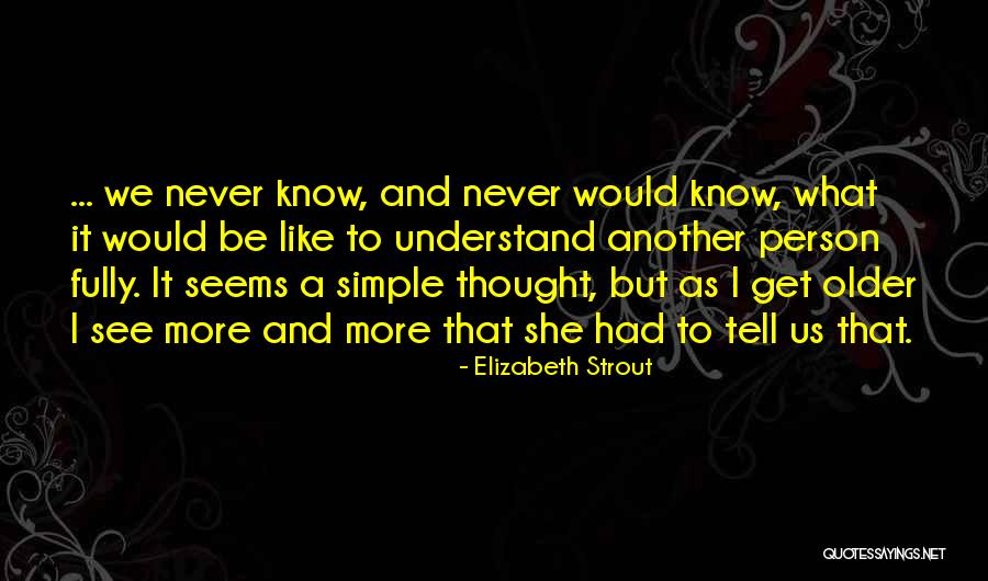 Thinners For Model Quotes By Elizabeth Strout Thinners For Model Quotes By Elizabeth Strout