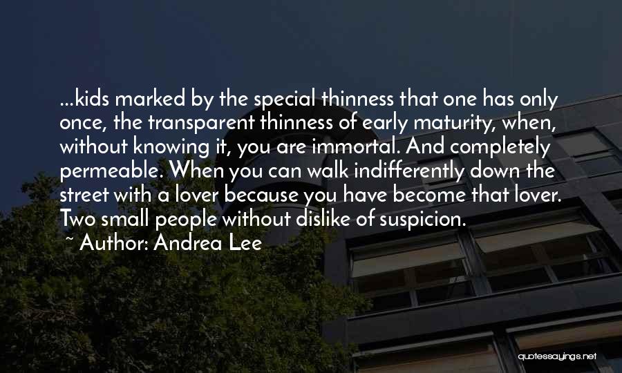 Thinness Quotes By Andrea Lee