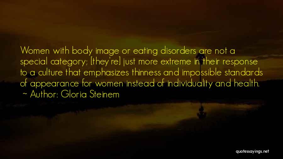 Thinness Quotes By Gloria Steinem