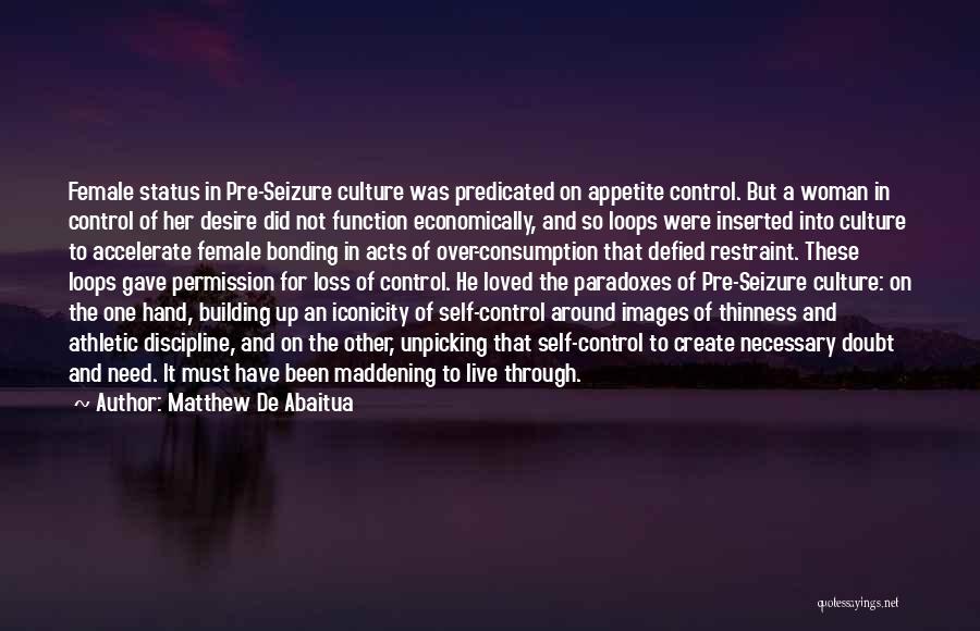 Thinness Quotes By Matthew De Abaitua