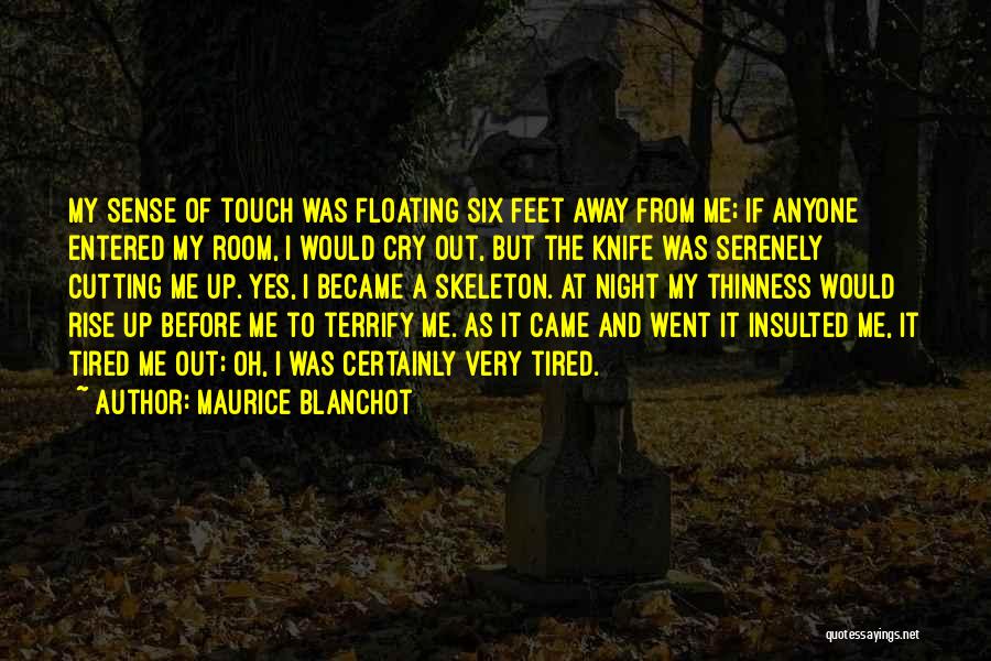 Thinness Quotes By Maurice Blanchot