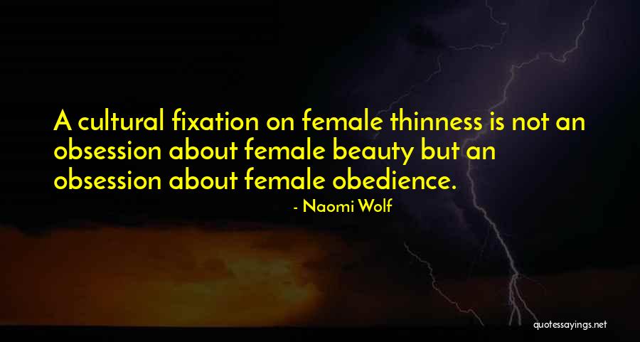 Thinness Quotes By Naomi Wolf