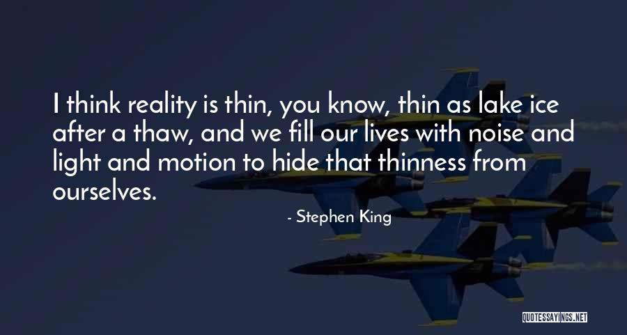 Thinness Quotes By Stephen King