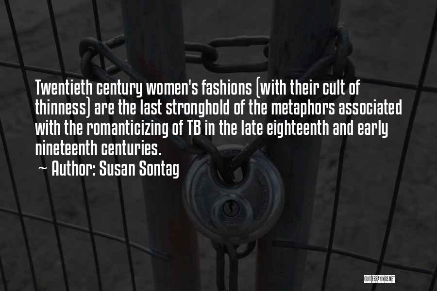 Thinness Quotes By Susan Sontag