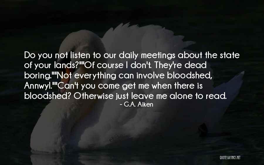 Thinness With The Skeleton Quotes By G.A. Aiken Thinness With The Skeleton Quotes By G.A. Aiken