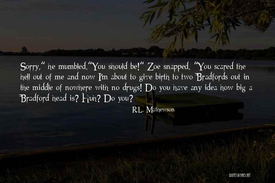 Thiosepton Quotes By R.L. Mathewson Thiosepton Quotes By R.L. Mathewson